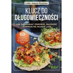 Klucz do długowieczności.. Jak zachować zdrowie..