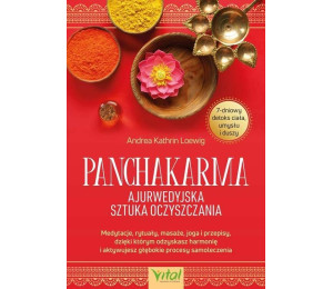 Panchakarma - ajurwedyjska sztuka oczyszczania