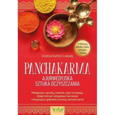 Panchakarma - ajurwedyjska sztuka oczyszczania