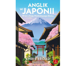 Anglik w Japonii. 10 lat w Kraju Wschodzącego...
