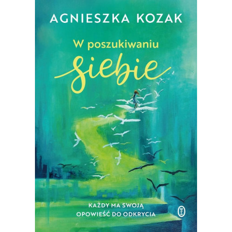 W poszukiwaniu siebie. Każdy ma swoją opowieść...