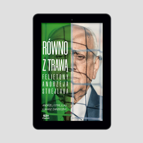 (e-book) SQN Originals: Równo z trawą. Felietony Andrzeja Strejlaua