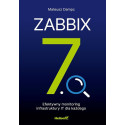 Zabbix 7.0. Efektywny monitoring infrastruktury IT