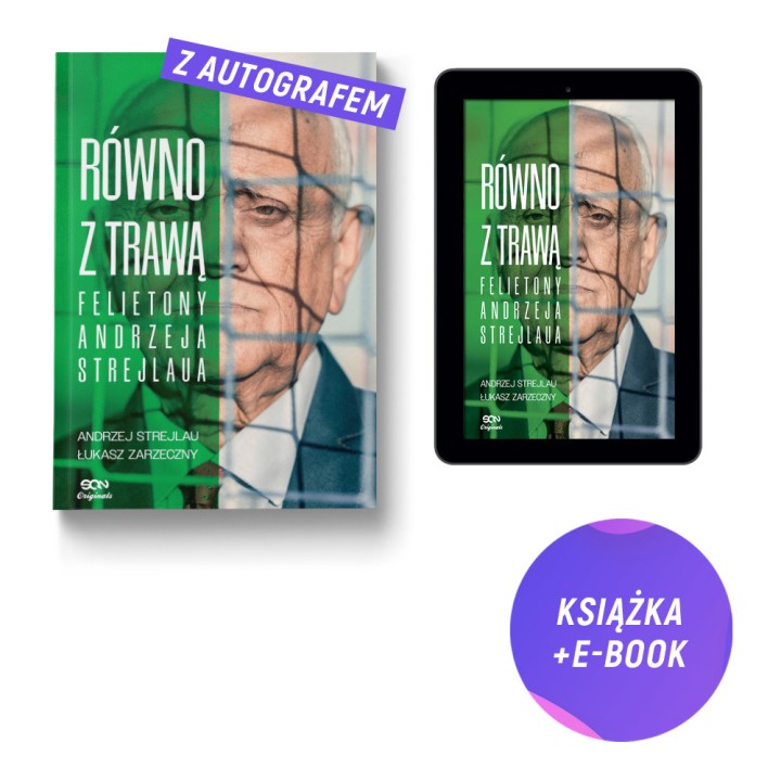 SQN Originals: Równo z trawą. Felietony Andrzeja Strejlaua (książka + e-book)