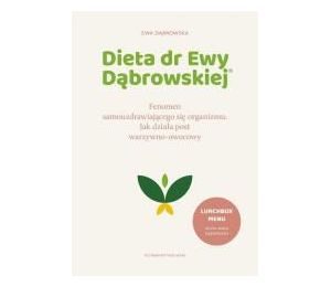 Dieta dr Ewy Dąbrowskiej.Fenomen...