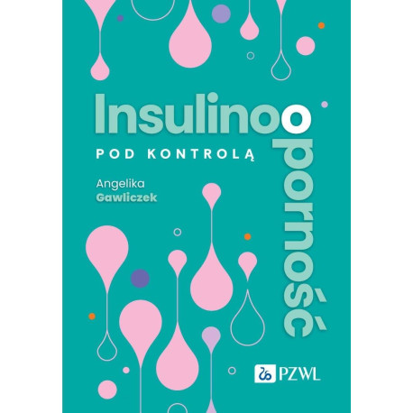 Insulinooporność pod kontrolą