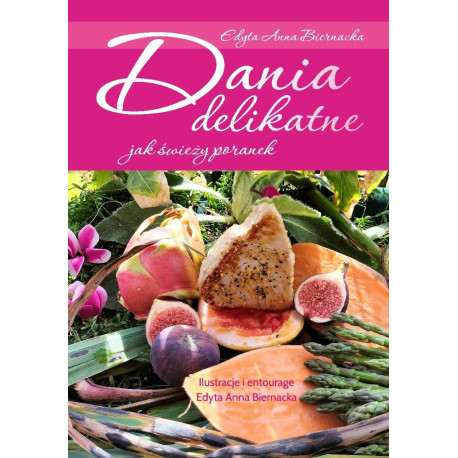 Dania delikatne jak świeży poranek