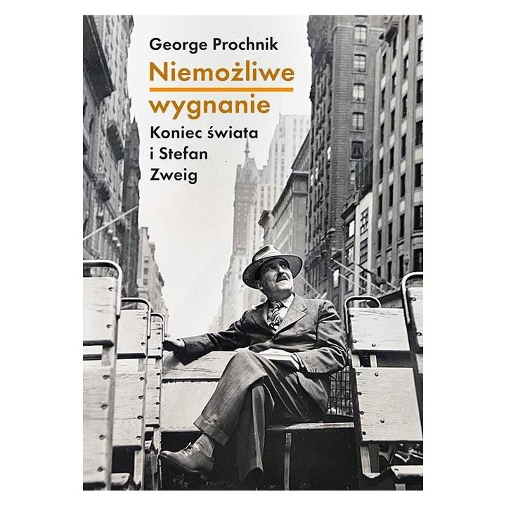 Niemożliwe wygnanie. Koniec świata i Stefan Zweig