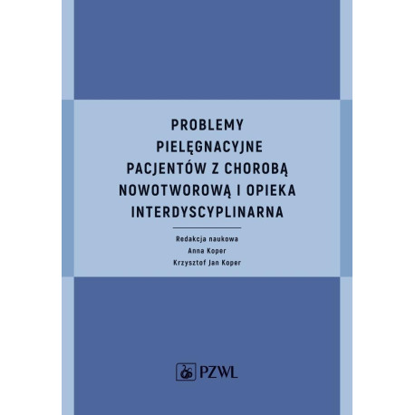 Problemy pielęgnacyjne pacjentów z chorobą...