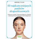 60 najskuteczniejszych punktów akupunkturowych
