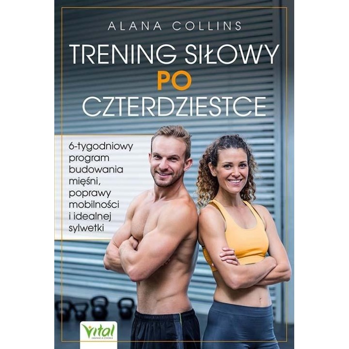 Trening siłowy po czterdziestce