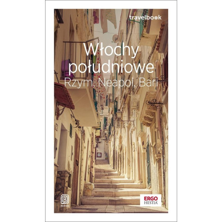 Włochy południowe. Rzym, Neapol, Bari. Travelbook