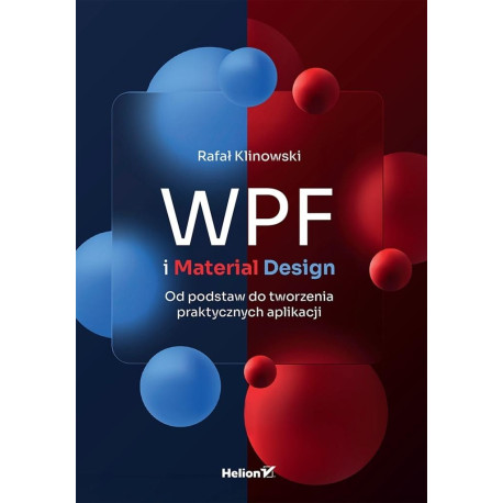 WPF i Material Design. Od podstaw do tworzenia...