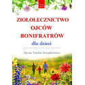 Ziołolecznictwo Ojców Bonifratrów dla dzieci