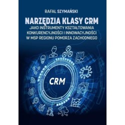 Narzędzia klasy CRM jako instrumenty...