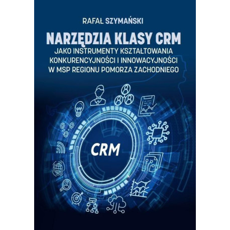 Narzędzia klasy CRM jako instrumenty...