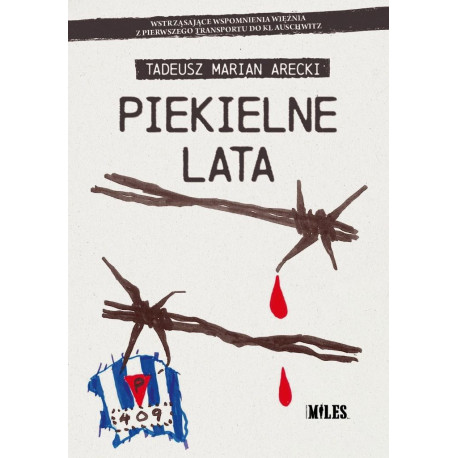 Piekielne lata. Wstrząsające wspomnienia więźnia..