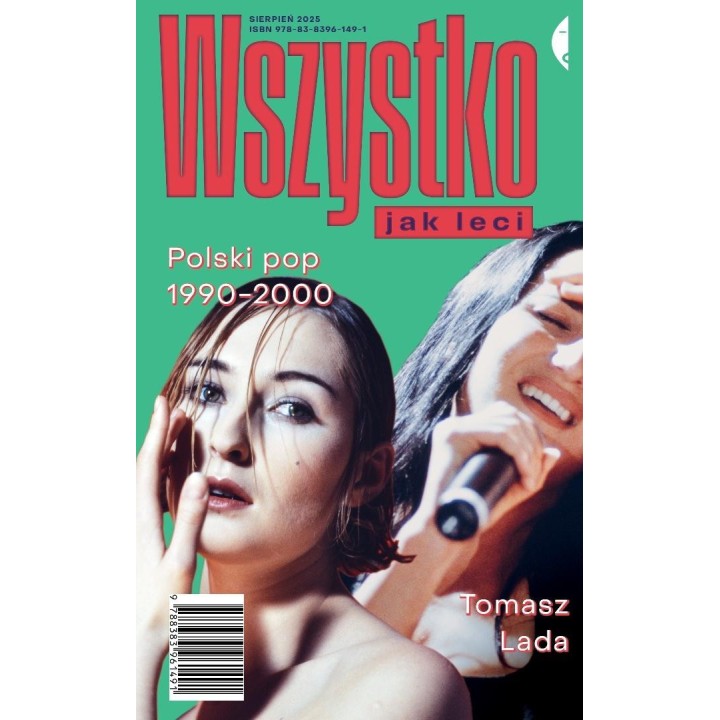 Wszystko jak leci. Polski pop 1990-2000