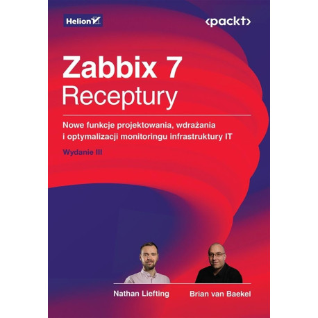 Zabbix 7. Receptury. Nowe funkcje projektowania