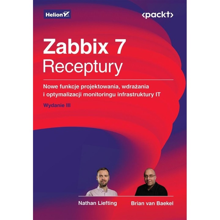 Zabbix 7. Receptury. Nowe funkcje projektowania