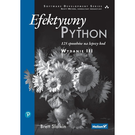 Efektywny Python. 125 sposobów na lepszy kod w.3