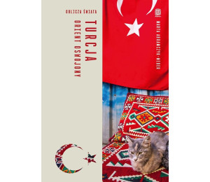 Turcja. Orient oswojony. Oblicza świata