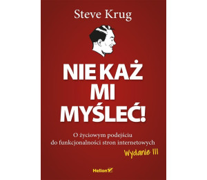 Nie każ mi myśleć! O życiowym podejściu w.3