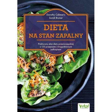 Dieta na stan zapalny. Praktyczny plan diety
