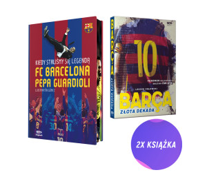 Kiedy staliśmy się legendą. FC Barcelona Pepa Guardioli + Barca. Złota dekada (2x książka)