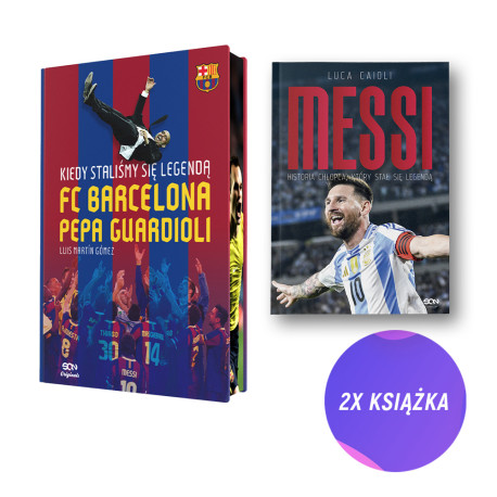  Kiedy staliśmy się legendą. FC Barcelona Pepa Guardioli + Messi (2x książka)