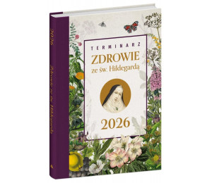 Terminarz 2026 Zdrowie ze św. Hildegardą