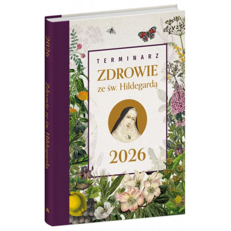 Terminarz 2026 Zdrowie ze św. Hildegardą