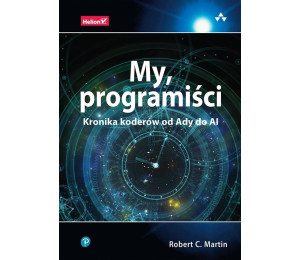 My, programiści. Kronika koderów od Ady do AI