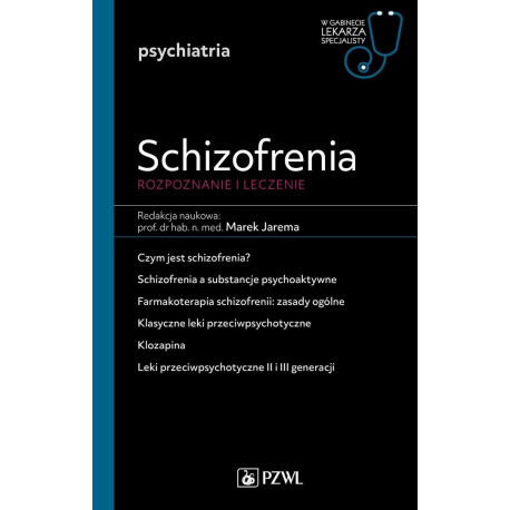 Schizofrenia. Diagnoza i terapia