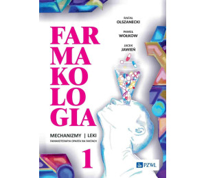 Farmakologia. Mechanizmy leki farmakoterapia.. T.1