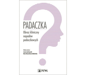 Padaczka. Obraz kliniczny napadów padaczkowych