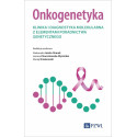 Onkogenetyka. Klinika i diagnostyka molekularna...