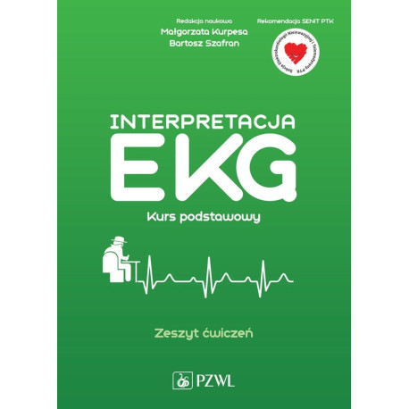 Interpretacja EKG. Kurs podstawowy. Zeszyt ćwiczeń