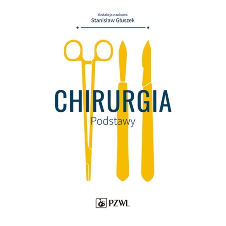 Chirurgia. Podstawy