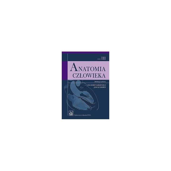 Anatomia człowieka T.3 Podręcznik dla studentów