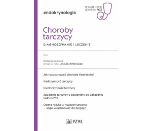 Choroby tarczycy. Diagnozowanie i leczenie