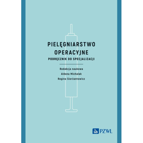 Pielęgniarstwo operacyjne. Podręcznik do specjaliz