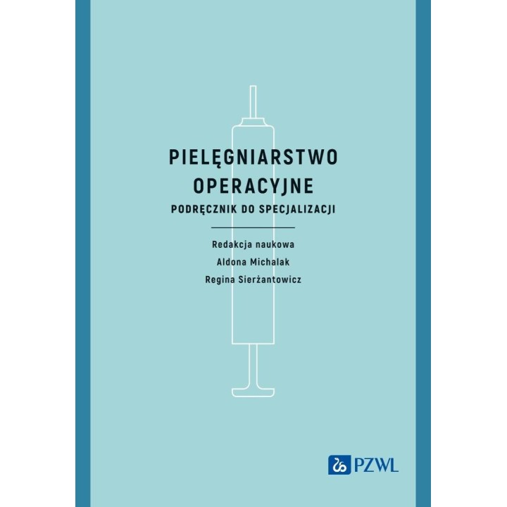 Pielęgniarstwo operacyjne. Podręcznik do specjaliz