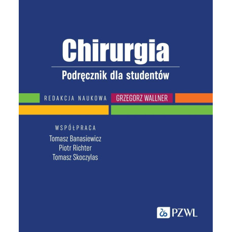 Chirurgia. Podręcznik dla studentów
