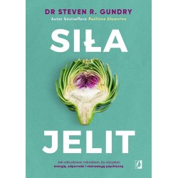Siła jelit. Jak odbudować mikrobiom...