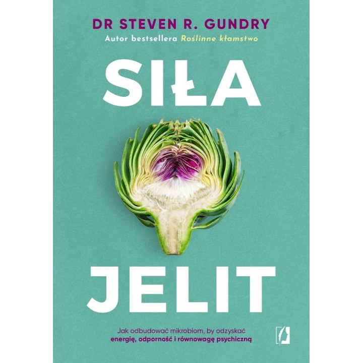 Siła jelit. Jak odbudować mikrobiom...