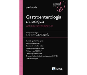 Gastroenterologia dziecięca. Współczesne spojrzen.