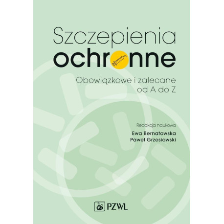 Szczepienia ochronne. Zalecane i obowiązkowe od A