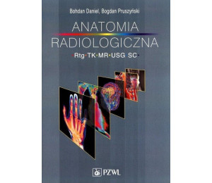 Anatomia radiologiczna RTG TK MR USG