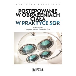 Postępowanie w obrażeniach ciała w praktyce SOR